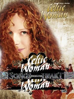 Celtic Woman -- Songs from the Heart: Piano/Vocal/Chords image number 0