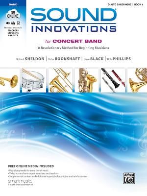 Sound Innovations for Concert Band, Bk 1; A Revolutionary Method for Beginning Musicians (E-Flat Alto Saxophone), Book & Online Media With CD (Audio) image number 0