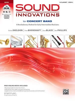 Sound Innovations for Concert Band, Bk 2: A Revolutionary Method for Early-Intermediate Musicians (B-Flat Clarinet), Book & Online Media image number 0