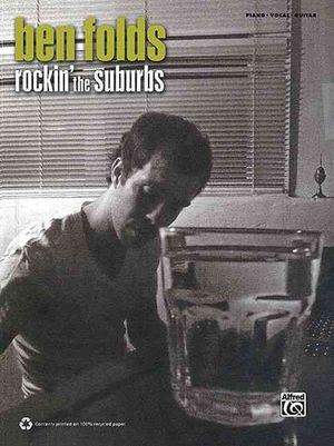 Ben Folds -- Rockin' the Suburbs: Piano/Vocal Transcriptions image number 0