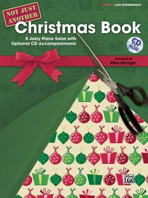 Not Just Another Christmas Book, Book 3; 8 Jazzy Piano Solos with Optional CD Accompaniments With CD (Audio) image number 0