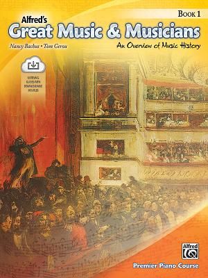 Alfred's Great Music & Musicians, Bk 1: An Overview of Music History, Book & Online Audio [With CD (Audio)] image number 0