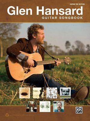 The Glen Hansard Guitar Songbook; Guitar Tab image number 0