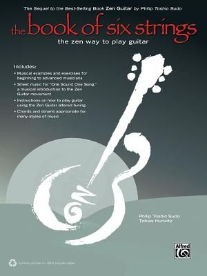 The Book of Six Strings: The Zen Way to Play Guitar [With CD (Audio)] image number 0