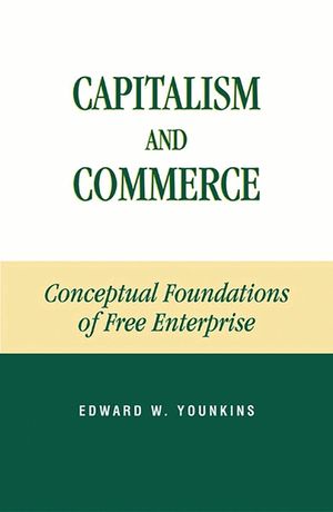 Capitalism and Commerce: Conceptual Foundations of Free Enterprise image number 0