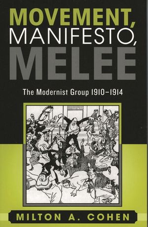 Movement, Manifesto, Melee: The Modernist Group, 1910-1914 image number 0