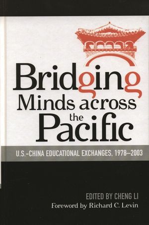 Bridging Minds Across the Pacific: U.S.-China Educational Exchanges, 1978-2003 image number 0