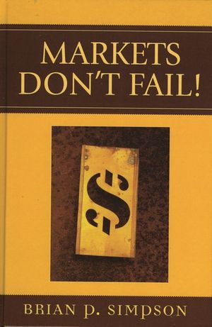 Markets Don't Fail! image number 0