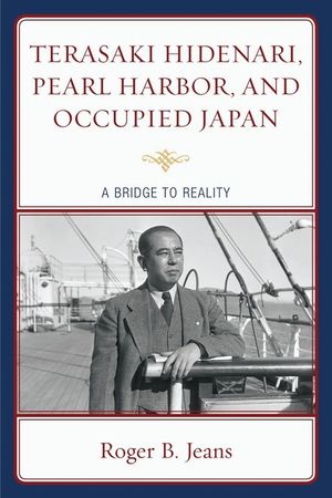 Terasaki Hidenari, Pearl Harbor, and Occupied Japan: A Bridge to Reality image number 0