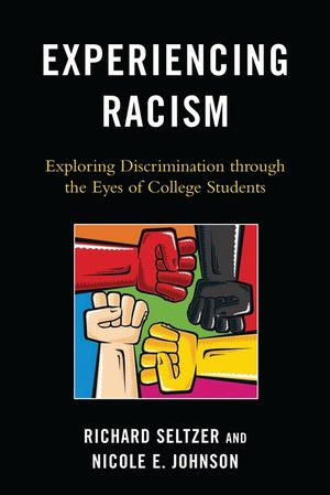 Experiencing Racism: Exploring Discrimination through the Eyes of College Students image number 0