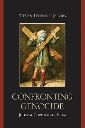 Confronting Genocide: Judaism, Christianity, Islam image number 0