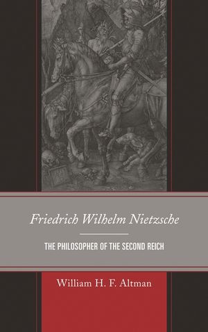 Friedrich Wilhelm Nietzsche: The Philosopher of the Second Reich image number 0
