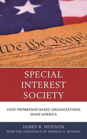 Special Interest Society: How Membership-based Organizations Shape America image number 0