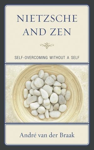 Nietzsche and Zen: Self-Overcoming Without a Self image number 0