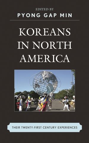 Koreans in North America: Their Experiences in the Twenty-First Century image number 0