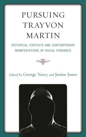 Pursuing Trayvon Martin: Historical Contexts and Contemporary Manifestations of Racial Dynamics image number 0