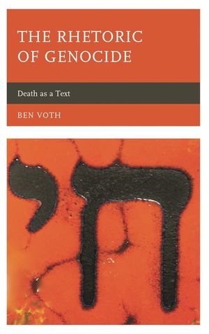 The Rhetoric of Genocide: Death as a Text image number 0