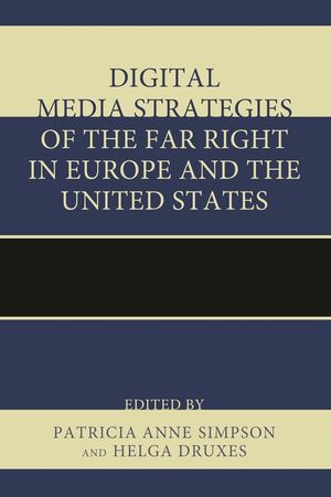 Digital Media Strategies of the Far Right in Europe and the United States image number 0
