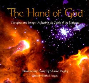 The Hand of God: A Collection of Thoughts and Images Reflecting the Spirit of the Universe image number 0