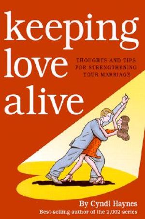 Keeping Love Alive: Thoughts and Tips for Strengthening Your Marriage image number 0