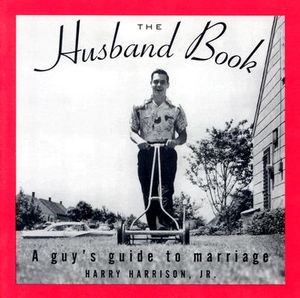 The Husband Book: A Guy's Guide to Marriage image number 0