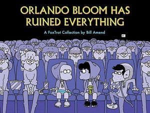 Orlando Bloom Has Ruined Everything: A Fox Trot Collection image number 0
