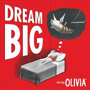 Dream Big: Starring Olivia image number 0