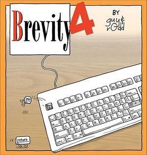 Brevity 4, 5: Another Collection of Fine Comics Selected by Guy and Rodd image number 0