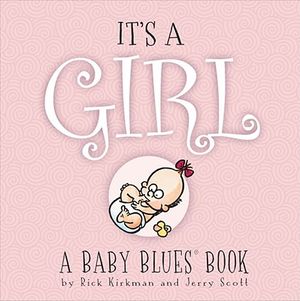 It's a Girl: A Baby Blues Book image number 0