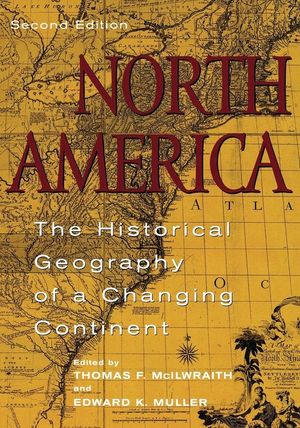 North America: The Historical Geography of a Changing Continent, Second Edition image number 0