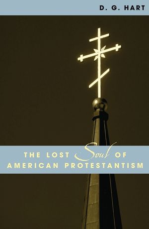The Lost Soul of American Protestantism image number 0