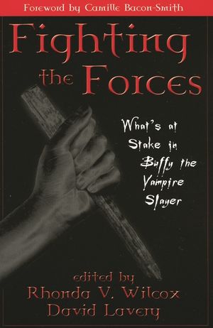 Fighting the Forces: What's at Stake in Buffy the Vampire Slayer image number 0