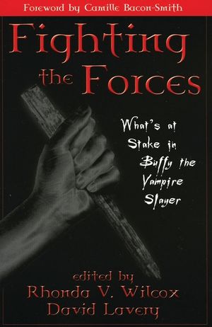 Fighting the Forces: What's at Stake in Buffy the Vampire Slayer image number 0