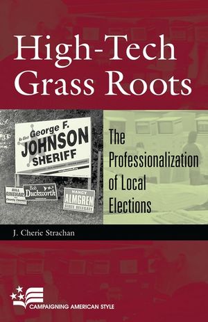 High-Tech Grass Roots: The Professionalization of Local Elections image number 0