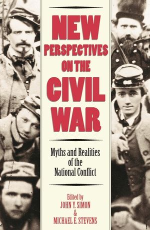 New Perspectives on the Civil War: Myths and Realities of the National Conflict image number 0