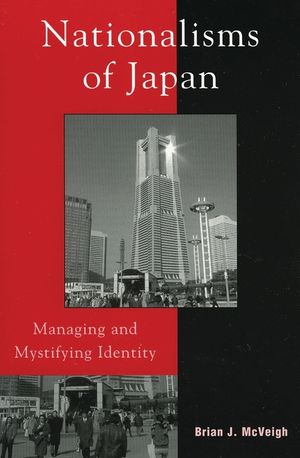 Nationalisms of Japan: Managing and Mystifying Identity image number 0