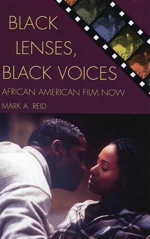 Black Lenses, Black Voices: African American Film Now image number 0