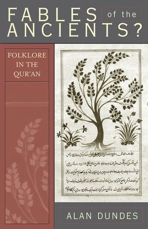 Fables of the Ancients?: Folklore in the Qur'an image number 0