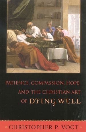 Patience, Compassion, Hope, and the Christian Art of Dying Well image number 0