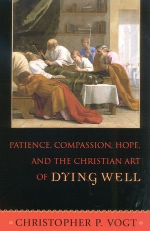 Patience, Compassion, Hope, and the Christian Art of Dying Well image number 0