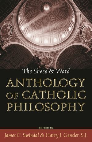 The Sheed and Ward Anthology of Catholic Philosophy image number 0