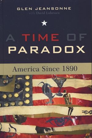 A Time of Paradox: America Since 1890 image number 0