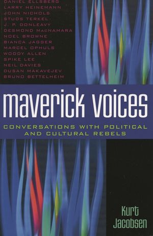 Maverick Voices: Conversations with Political and Cultural Rebels image number 0