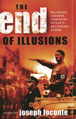 The End of Illusions: Religious Leaders Confront Hitler's Gathering Storm image number 0