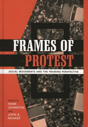 Frames of Protest: Social Movements and the Framing Perspective image number 0