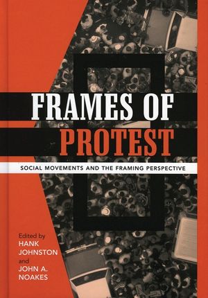Frames of Protest: Social Movements and the Framing Perspective image number 0