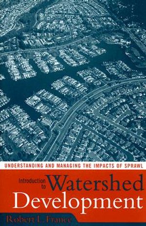 Introduction to Watershed Development: Understanding and Managing the Impacts of Sprawl image number 0