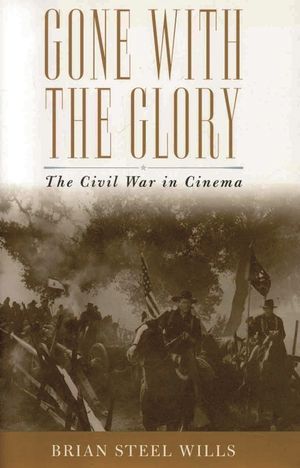 Gone with the Glory: The Civil War in Cinema image number 0