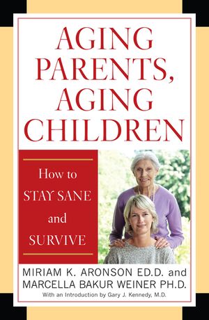 Aging Parents, Aging Children: How to Stay Sane and Survive image number 0