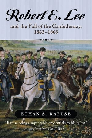 Robert E. Lee and the Fall of the Confederacy, 1863-1865 image number 0
